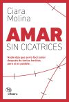 Amar sin cicatrices