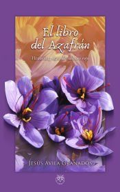 Portada de El libro del azafran. Historias y leyendas del oro rojo