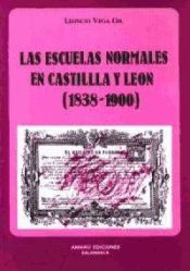 Portada de Escuelas normales en Castilla y León (1838-1900), Las