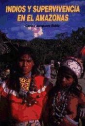 Portada de Indios y supervivencia en el Amazonas