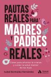 Pautas Reales Para Madres Y Padres Reales