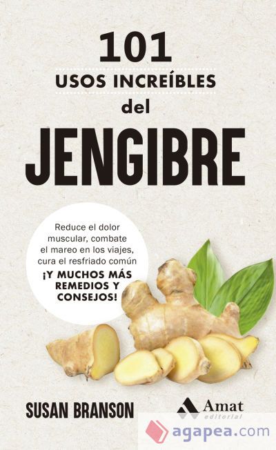 101 usos increíbles del jengibre 101 usos increíbles del jengibre