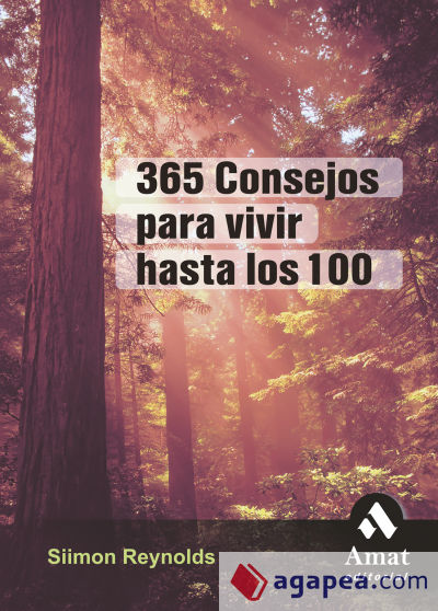 365 CONSEJOS PARA VIVIR HASTA LOS 100 - LIBRO