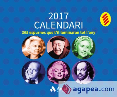 365 espurnes que t'il.luminaran tot l'any: Calendari català 2017