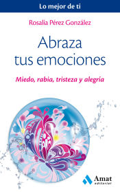 Portada de Abraza tus emociones