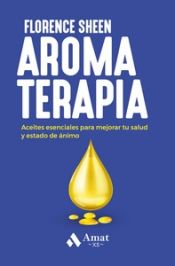 Portada de Aromaterapia:aceites esenciales mejorar salud y estado anim