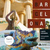 Portada de Barcelona : lugares inolvidables