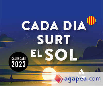 CALENDARI CADA DIA SURT EL SOL 2023