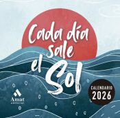Portada de CALENDARIO CADA D&Iacute;A SALE EL SOL 2026