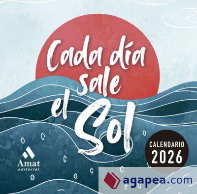 CALENDARIO CADA D&Iacute;A SALE EL SOL 2026