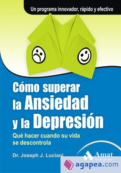 CÓMO SUPERAR LA ANSIEDAD Y LA DEPRESIÓN CÓMO SUPERAR LA ANSIEDAD Y LA DEPRESIÓN