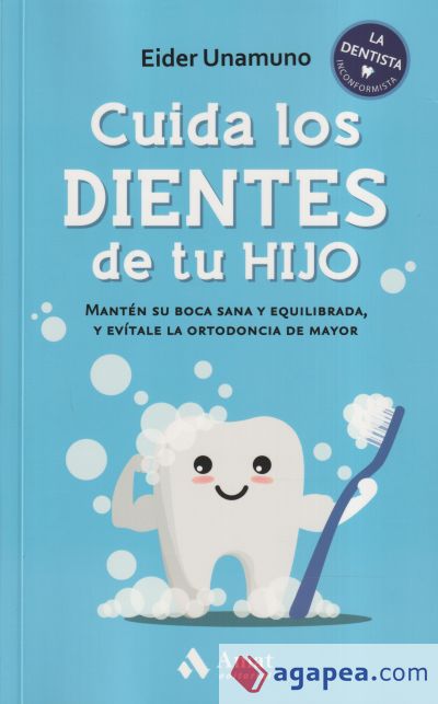 Cuida los dientes de tu hijo