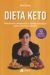 Portada de Dieta keto: Restablece tu metabolismo, libérate del azúcar y gana salud para siempre, de Ariadna Grau Peitivi