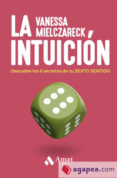 La intuición: Descubre los 9 secretos de tu SEXTO SENTIDO La intuición: Descubre los 9 secretos de tu SEXTO SENTIDO