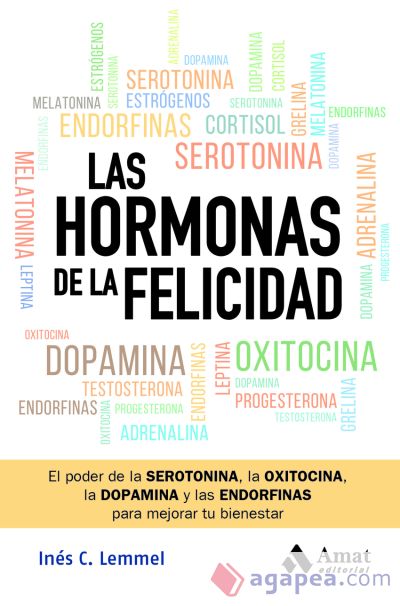 Las hormonas de la felicidad