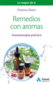 Portada de Remedios con aromas: Aromaterapia práctica