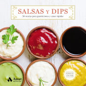 Portada de Salsas y Dips: 50 recetas para guarniciones y cenas rápidas