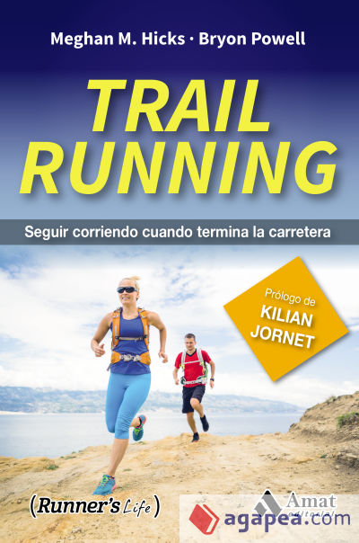 Trail Running : seguir corriendo cuando termina la carretera