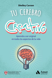 Portada de Tu cerebro creativo: Aprende a ser original en todos los aspectos de tu vida