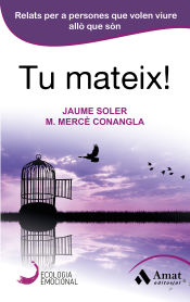 Portada de Tu mateix!: Relats per a persones que volen viure allò que són