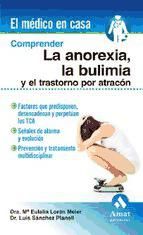 Portada de COMPRENDER LA ANOREXIA, LA BULIMIA Y EL TRASTORNO POR ATRACÓN (Ebook)