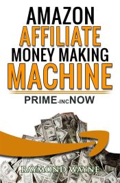 Portada de Amazon Affiliate Money Making Machine (Ebook)