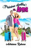 Portada de &iquest;Pr&oacute;ximo destino? El amor