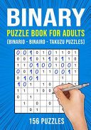 Portada de Binary Puzzle Book for Adults: 156 Binario Binairo Takuzu Math Logic Puzzles Easy to Hard