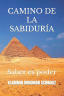 Portada de Camino de la Sabiduría: Saber es poder