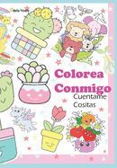 Portada de Colorea Conmigo: Cuentame Cositas