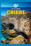 Portada de Descubrir Chipre: Una Guía de Viaje Completa Para Explorar Lo Mejor de Chipre 2024