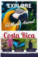 Portada de Explore el Mundo Animal de Costa Rica