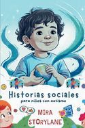 Portada de Historias sociales para ni&ntilde;os con autismo: Capacitar a los ni&ntilde;os para gestionar las emociones, la sobrecarga sensorial y las situaciones sociales