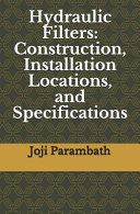 Portada de Hydraulic Filters: Construction, Installation Locations, and Specifications