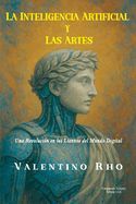 LA INTELIGENCIA ARTIFICIAL Y LAS ARTES: UNA REVOLUCION EN LOS LIENZOS ...