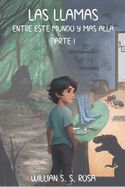 Portada de Las Llamas: Entre Este Mundo Y Mas Alla, Parte I
