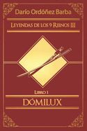 Portada de Leyendas de los 9 Reinos III Libro 1 - D&oacute;milux