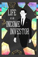 Portada de Life as an Income Investor: Let Your Money Set You Free