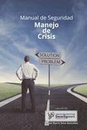 Portada de Manual de Seguridad Manejo de Crisis: Manual de Manejo Crisis