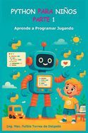 PYTHON PARA NIÑOS - PARTE 1: APRENDE A PROGRAMAR JUGANDO - FULBIA ...