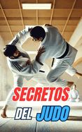 Portada de Secretos del Judo: Curiosidades y Hechos Increíbles