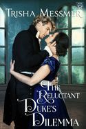 Portada de The Reluctant Duke's Dilemma: A Regency Era Romance