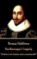 Portada de Thomas Middleton - The Revenger's Tragedy: "He that climbs highest had the greatest fall."