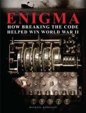 Portada de Enigma: How Breaking the Code Helped Win World War II