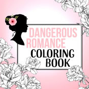 Portada de Dangerous Romance Coloring Book