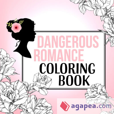 Dangerous Romance Coloring Book