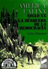 América Latina, siglo XX. La búsqueda de la democracia