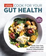 Portada de Cook for Your Gut Health: Quiet Your Gut, Boost Fiber, and Reduce Inflammation