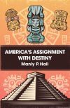America&acirc;s Assignment with Destiny