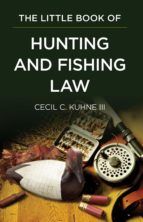 Portada de The Little Book of Hunting and Fishing Law (Ebook)